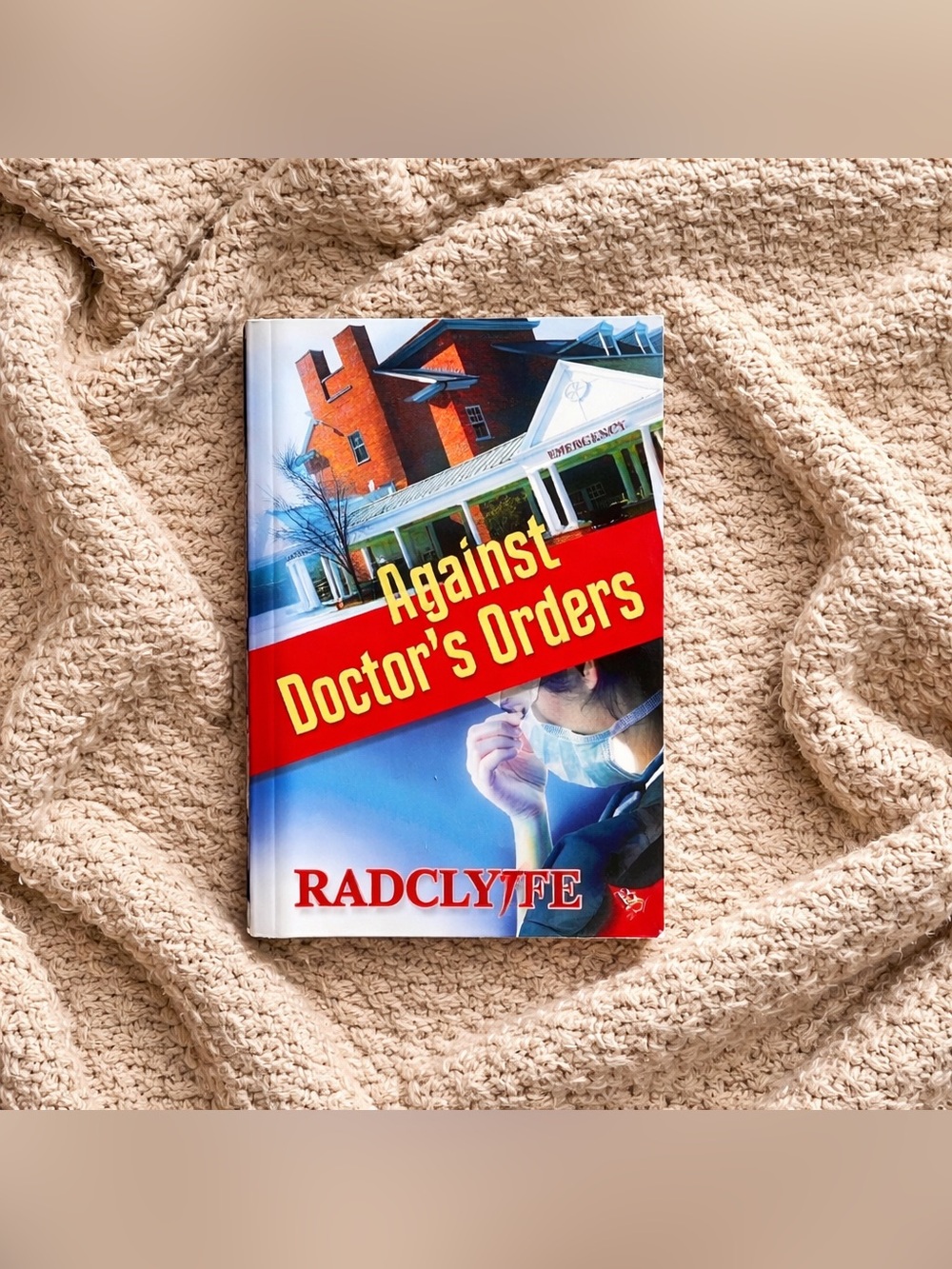 Against Doctor's Orders 🏳️🌈
(Book #1 in the series) By Radclyffe